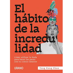 El hábito de la incredulidad