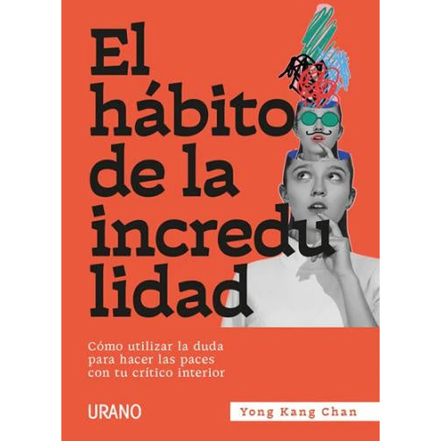 El hábito de la incredulidad
