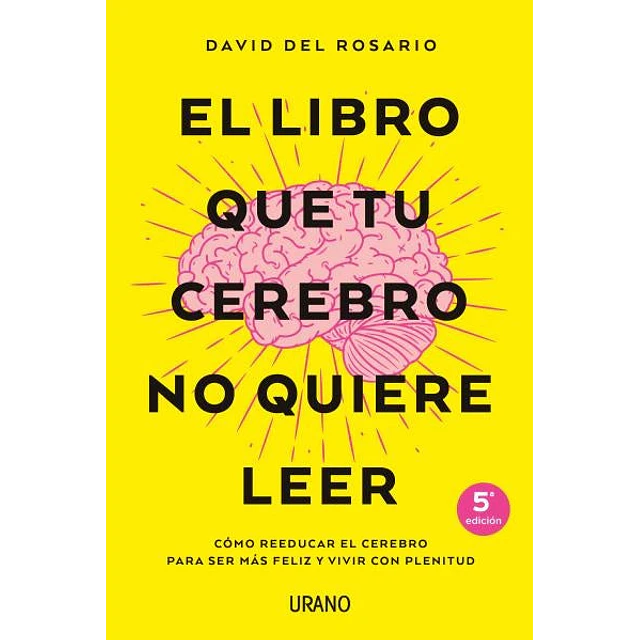 El libro que tu cerebro no quiere leer