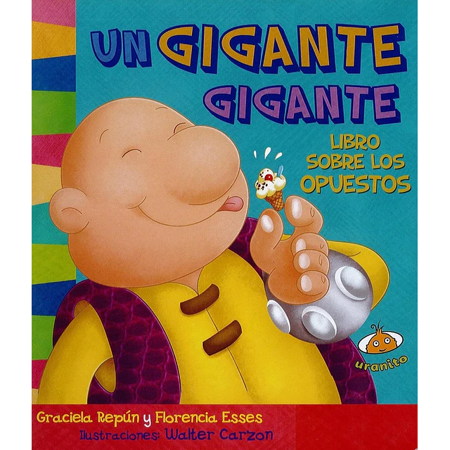 Un gigante gigante. Libro sobre los opuestos