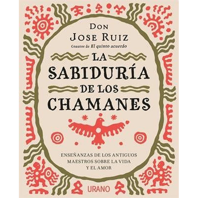 La sabiduría de los chamanes