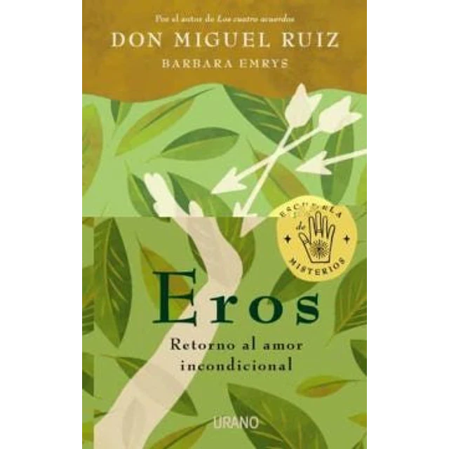 Eros: Retorno al amor incondicional
