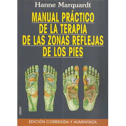 Manual práctico de la terapia de las zonas reflejas de los pies