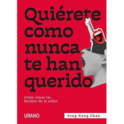 Quiérete como nunca te han querido