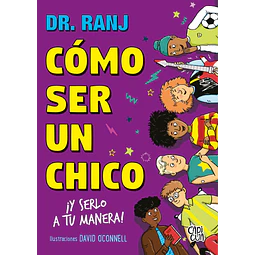 Cómo ser un chico ¡y serlo a tu manera!