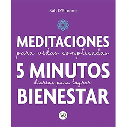 Meditaciones para vidas complicadas