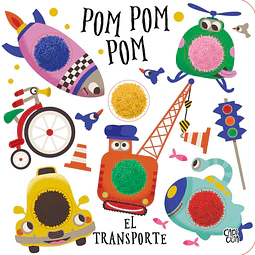Pom pom pom. El Transporte
