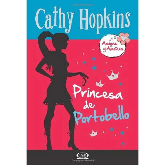Princesa de Portobello. Amigas y amor 3