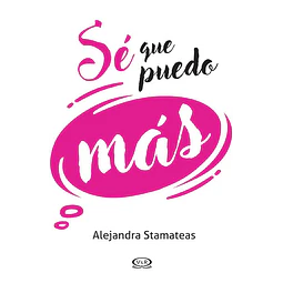 Sé que puedo más