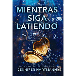 Mientras siga latiendo