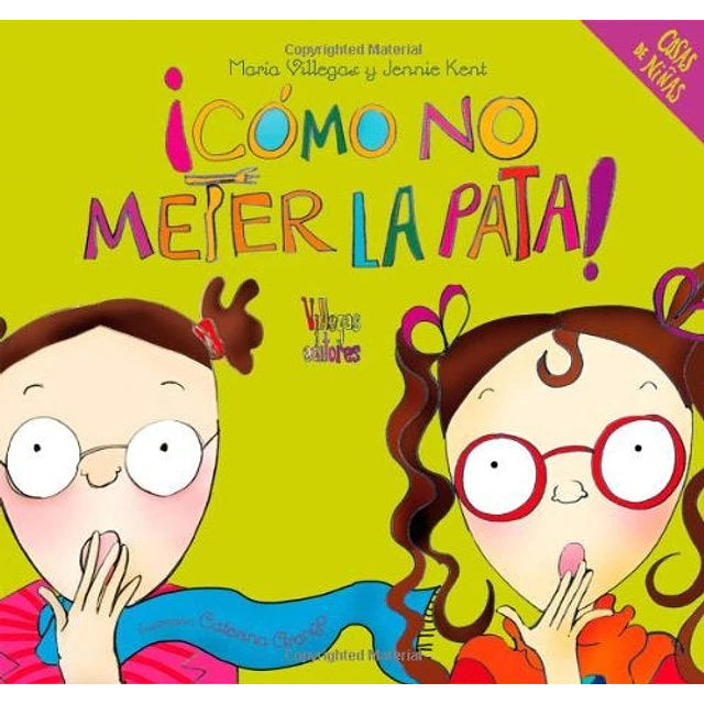 ¡Cómo no meter la pata! (Cosas de niñas)