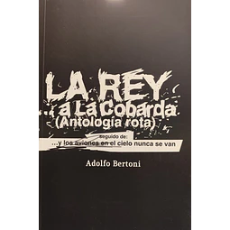 La rey... a la cobarda (Antología rota )