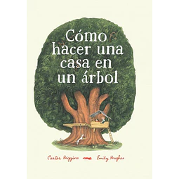 Cómo hacer una casa en un árbol