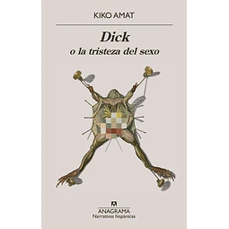 Dick o la tristeza del sexo