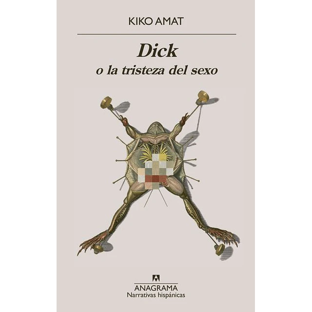 Dick o la tristeza del sexo