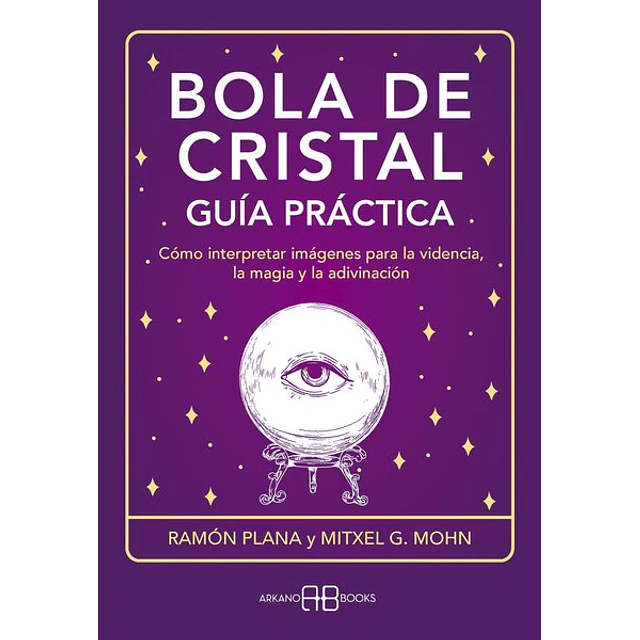Bola de cristal. Guia practica