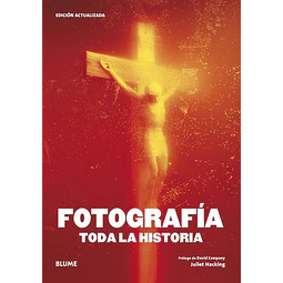 Fotografia. Toda la historia