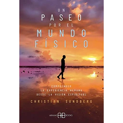 Un paseo por el mundo fisico