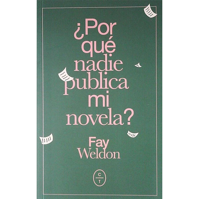 Por que nadie publica mi novela?