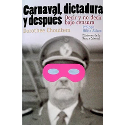 Carnaval, dictadura y despues