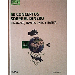 50 conceptos sobre el dinero. Guia breve