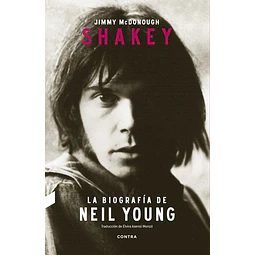 Shakey. La biografia de neil young