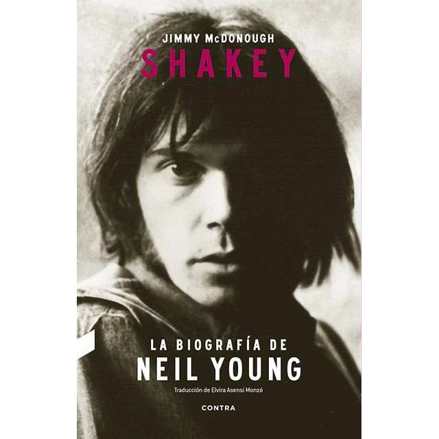Shakey. La biografia de neil young