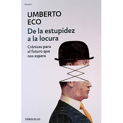 De la estupidez a la locura