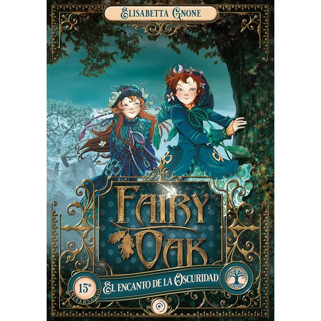 Fairy oak 2. El encanto de la oscuridad