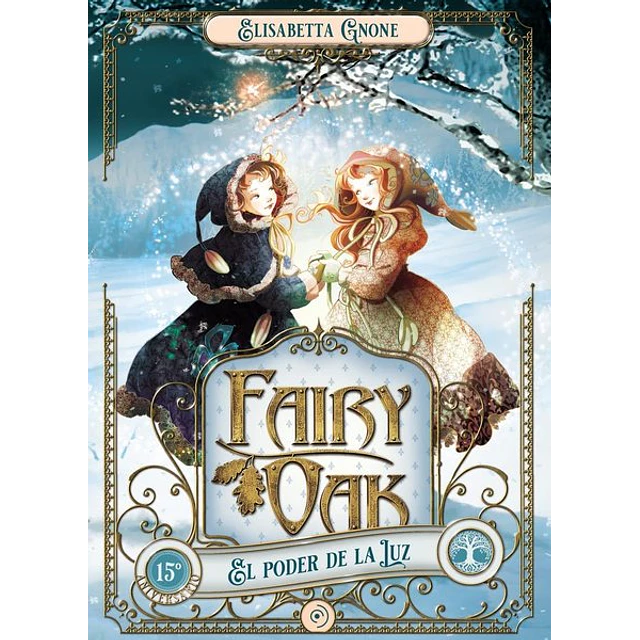 Fairy oak 3. El poder de la luz