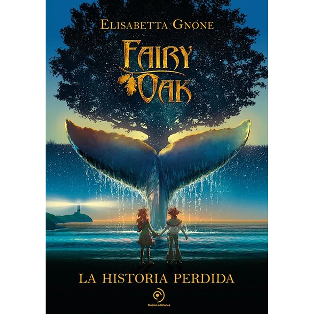 Fairy oak 8. La historia perdida