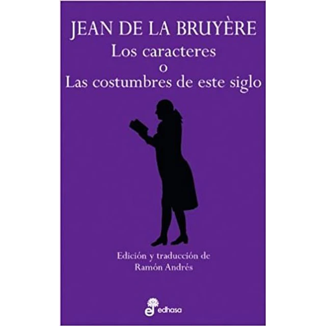Los caracteres o las costumbres de este siglo