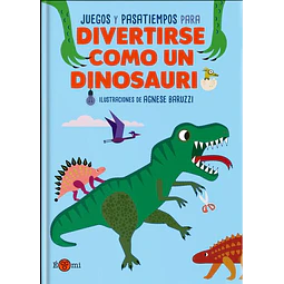 Juegos y pasatiempos para divertirse como un dinosaurio
