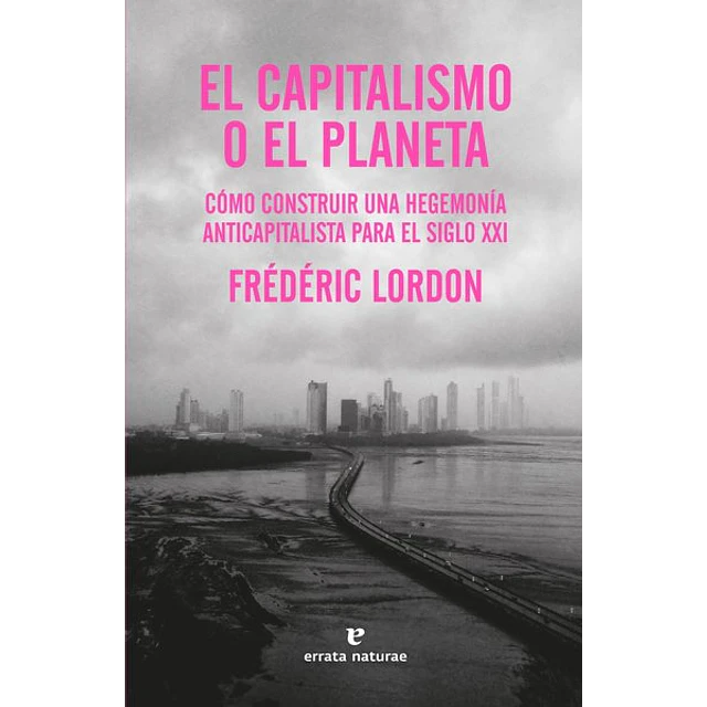 El capitalismo o el planeta