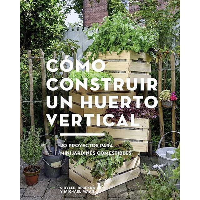 Como construir un huerto vertical