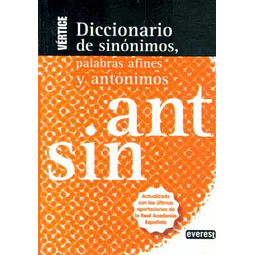 Diccionario de sinonimos palabras afines y antonimos. Vertice