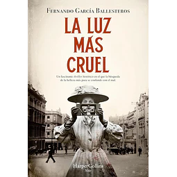 La luz mas cruel