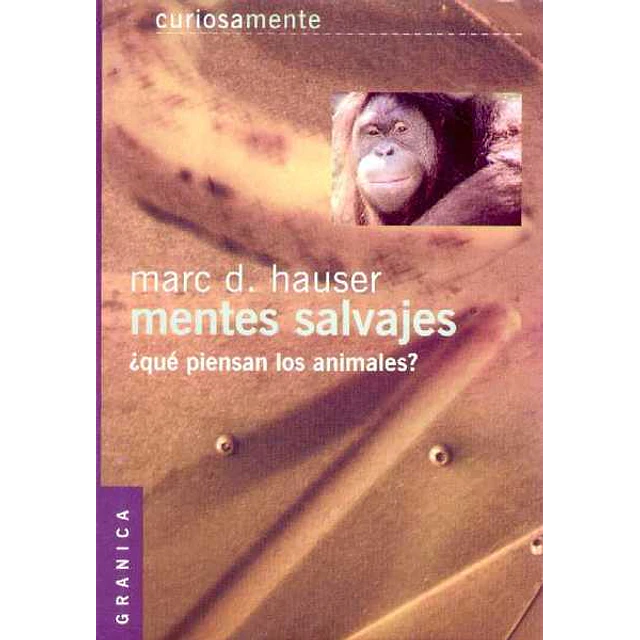 Mentes salvajes. ¿Que piensan los animales?
