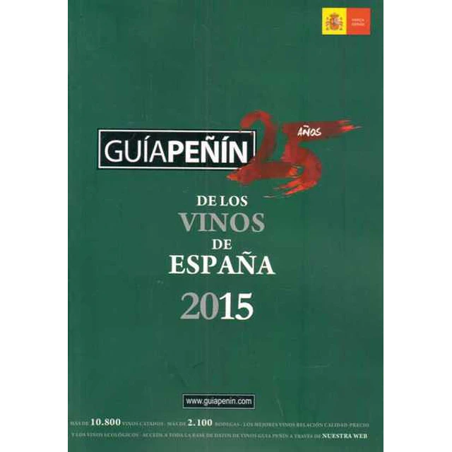 Guia peñin verde de los vinos de españa 2015. 25 años