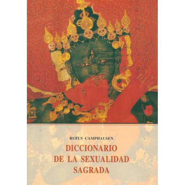 Diccionario de la sexualidad sagrada