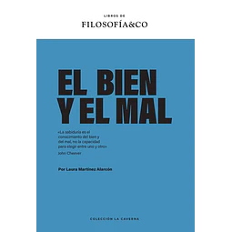 El bien y el mal. Filosofia & co