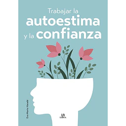 Trabajar la autoestima y la confianza