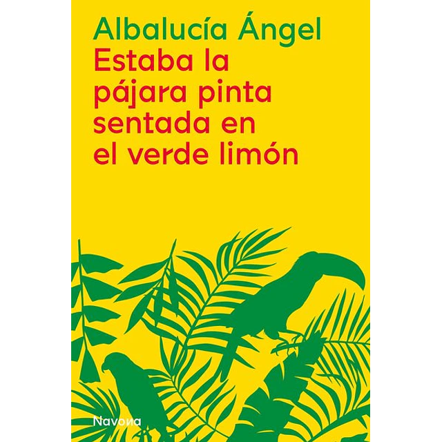 Estaba la pajara pinta sentada en el verde limon
