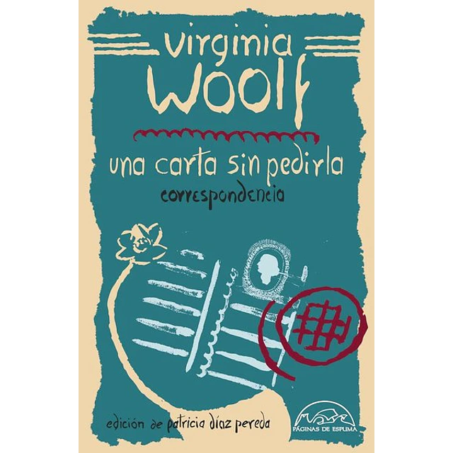 Una carta sin pedirla. Correspondencia virginia woolf