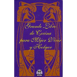Grande libro de la cocina para mejor vivir y h