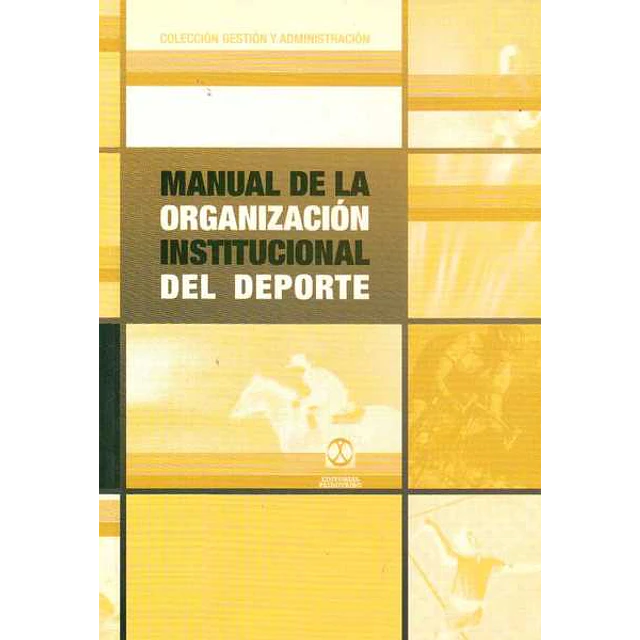 Manual de la organizacion institucional del deporte