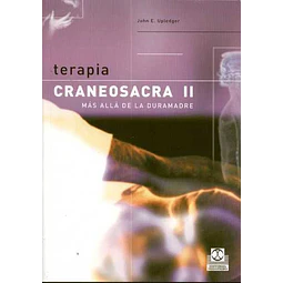 Terapia craneosacra II - Mas alla de la duramadre