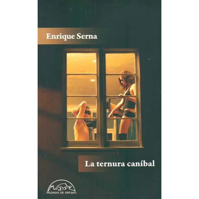 La ternura canibal