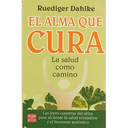 El alma que cura. La salud como camino