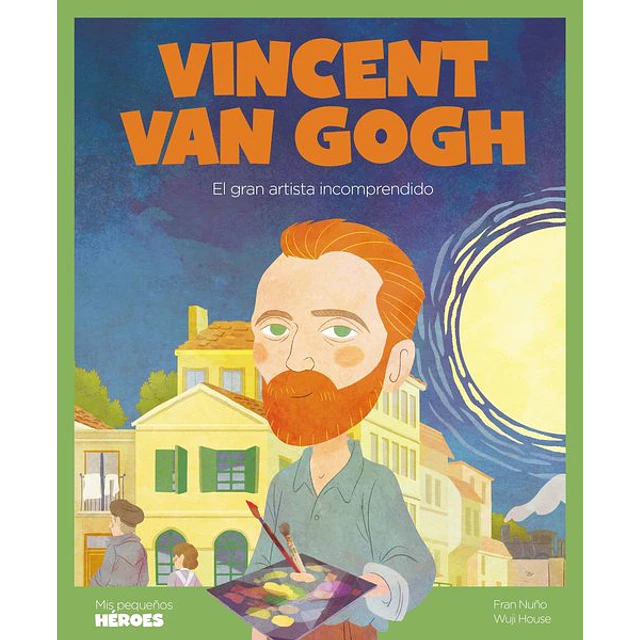 Vincent van gogh. El gran artista incomprendido